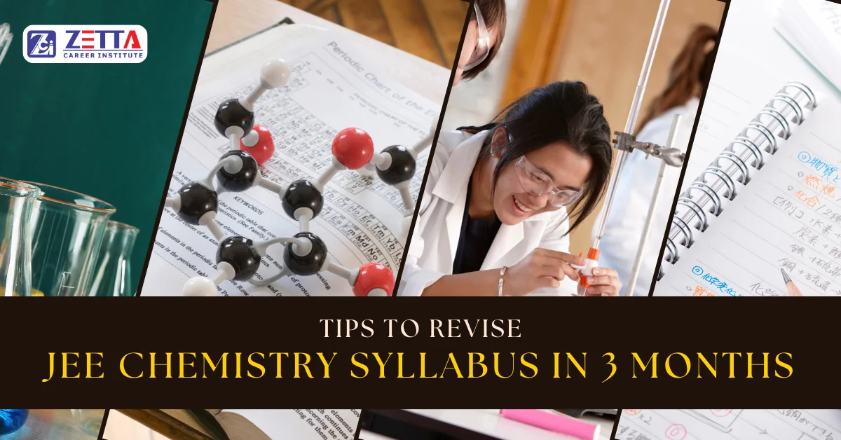 Tips to Revise JEE Chemistry Syllabus in 3 Months